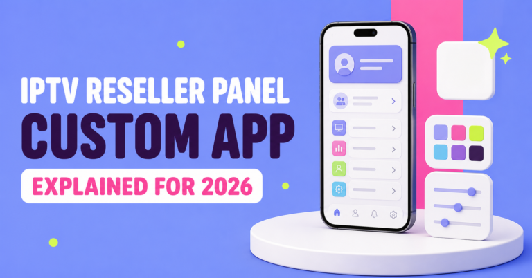 IPTV Reseller Panel Custom App